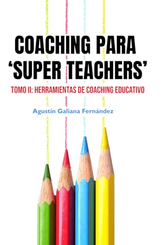 Portada de Coaching para Super Teachers Tomo II